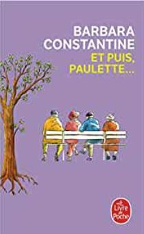 ET PUIS PAULETTE – BARBARA CONSTANTINE